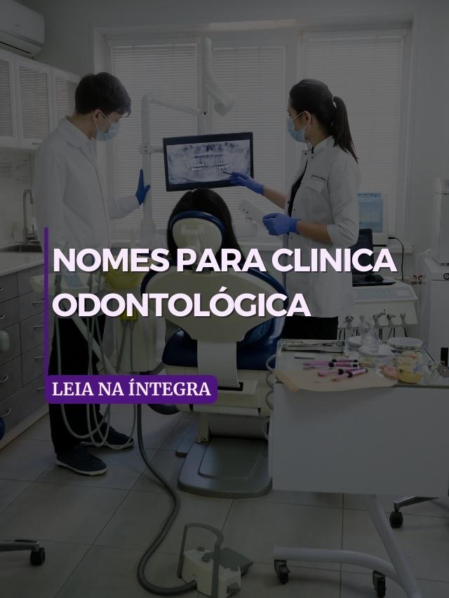 Nome de Clínica Odontológica | 5 passos para escolher o ideal!